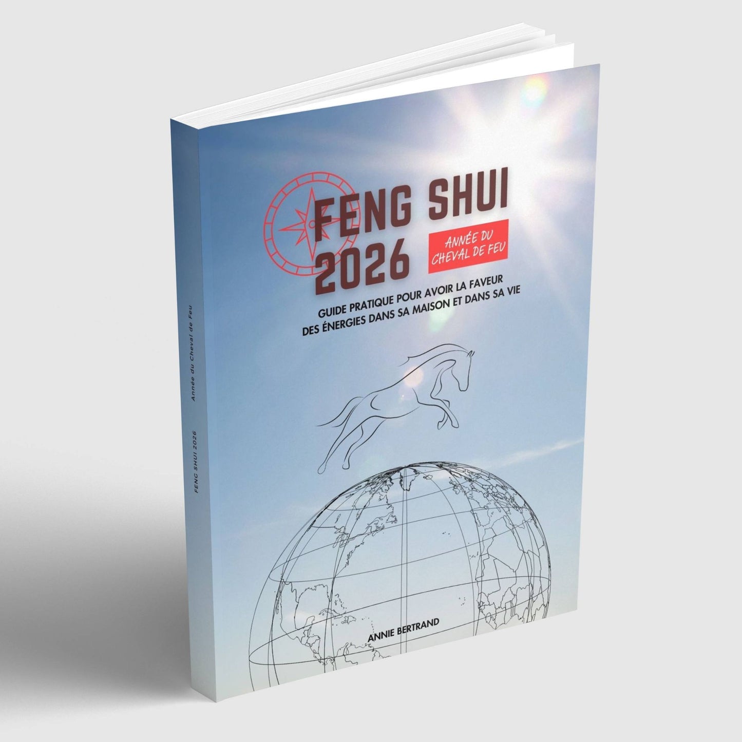 Livret annuel Feng Shui 2026 - Optimisez votre maison et votre vie - Horoscope chinois année du Cheval de Feu