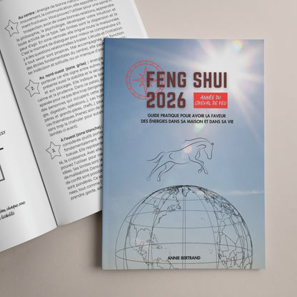 Livret annuel Feng Shui 2026 - Optimisez votre maison et votre vie - Horoscope chinois année du Cheval de Feu